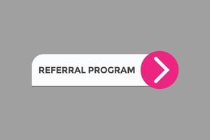 referral program button vectors.sign label speech bubble referral program vector