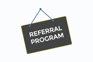referral program button vectors.sign label speech bubble referral program vector