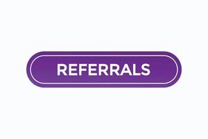 referrals button vectors.sign label speech bubble referrals vector