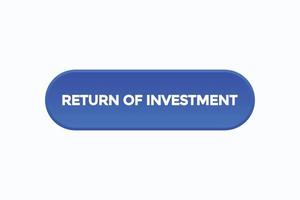 return of investment button vectors.sign label speech bubble return of investment vector