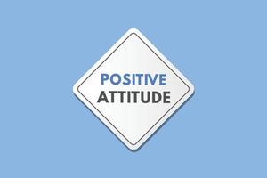 botón de texto de actitud positiva. actitud positiva signo icono etiqueta pegatina web botones vector