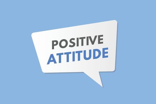 positive attitude text Button. positive attitude Sign Icon Label Sticker Web Buttons vector