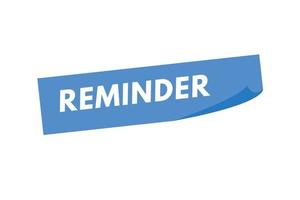 reminder text Button. reminder Sign Icon Label Sticker Web Buttons vector