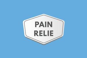 pain relief text Button. pain relief Sign Icon Label Sticker Web Buttons vector