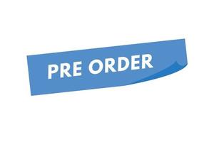 pre order text Button. pre order Sign Icon Label Sticker Web Buttons vector