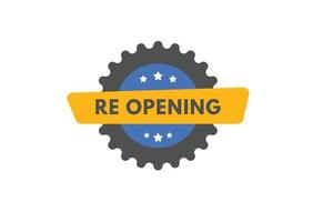 re opening text Button. re opening Sign Icon Label Sticker Web Buttons vector
