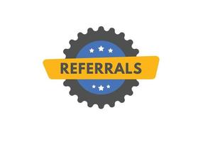 referrals text Button. referrals Sign Icon Label Sticker Web Buttons vector