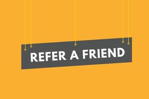 refer a friend text Button. refer a friend Sign Icon Label Sticker Web Buttons vector