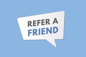 refer a friend text Button. refer a friend Sign Icon Label Sticker Web Buttons vector