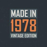 Made in 1978 Vintage Edition. Vintage birthday T-shirt for those born in the year 1978 vector