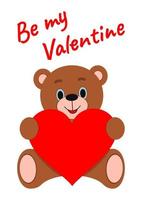 Vector illustration. Card. Be my Valentine Teddy bear