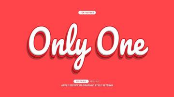 Editable Text Effects - Only One Slogan on a Pink Background vector