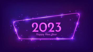 2023 Happy New Year neon background. Neon rounded frame with shining effects and sparkles for Christmas holiday greeting card, flyers or posters. Vector illustration