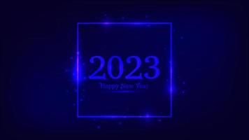2023 Happy New Year neon background. Neon square frame with shining effects and sparkles for Christmas holiday greeting card, flyers or posters. Vector illustration