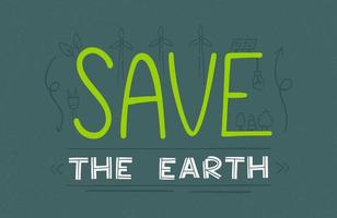 Vector lettering on the theme of ecology. Save the Earth and protect the nature.