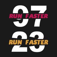 run faster slogan text stylish design vector