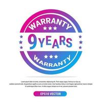 Warranty 9 years isolated vector label on white background. Guarantee service icon template