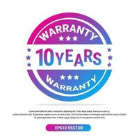 Warranty 10 years isolated vector label on white background. Guarantee service icon template