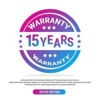 Warranty 15 years isolated vector label on white background. Guarantee service icon template