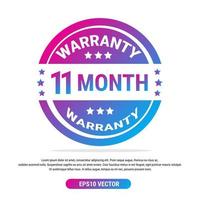 Warranty 11 month isolated vector label on white background. Guarantee service icon template