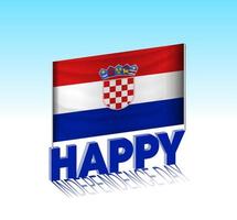 día de la independencia de croacia. simple bandera de croacia y cartelera en el cielo. plantilla de letras 3d. mensaje de diseño de día especial listo. vector