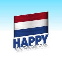 Netherlands independence day. Simple Netherlands flag and billboard in the sky. 3d lettering template. Ready special day design message. vector