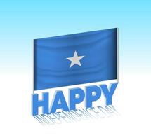 día de la independencia de somalia. simple bandera de somalia y cartelera en el cielo. plantilla de letras 3d. mensaje de diseño de día especial listo. vector