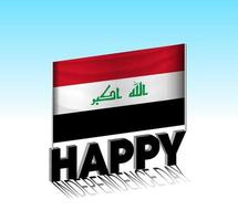 Iraq independence day. Simple Iraq flag and billboard in the sky. 3d lettering template. Ready special day design message. vector