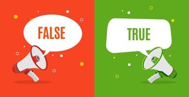 True and False Concept which Megaphone and Speech Bubbles Shapes. Vector