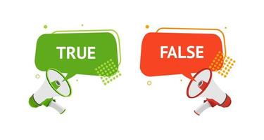 True and False Concept which Megaphone and Speech Bubbles Shapes. Vector