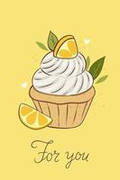 Postcard or poster with a lemon muffin and a slice of lemon. Vector graphics.