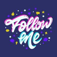 Phrase Follow me on dark blue background in lettering style for print and website design.Vector illustration. vector