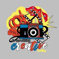 Motivational quote. creative Print in the style of the 90s or 2000s. Retro camera. Vintage composition for a T-shirt vector