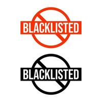 Blacklisted person banned company icon label sign design vector