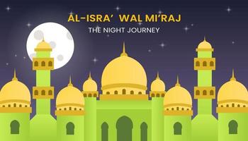 Islamic background design template with mosque and moon. Al-Isra Wal Mi'raj The night journey Prophet Muhammad. vector