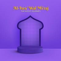 Al-Isra Wal Mi'raj. Islamic display podium decoration background. vector