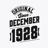 Born in December 1928 Retro Vintage Birthday, Original Since December 1928 vector