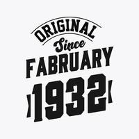 nacido en febrero de 1932 cumpleaños retro vintage, original desde febrero de 1932 vector