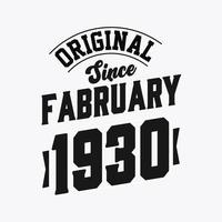 nacido en febrero de 1930 cumpleaños retro vintage, original desde febrero de 1930 vector