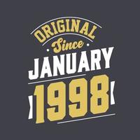 Original Since January 1998. Born in January 1998 Retro Vintage Birthday vector