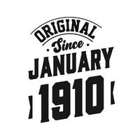 Born in January 1910 Retro Vintage Birthday, Original Since January 1910 vector
