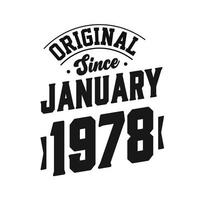 Born in January 1978 Retro Vintage Birthday, Original Since January 1978 vector