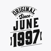nacido en junio de 1997 cumpleaños retro vintage, original desde junio de 1997 vector