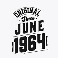 nacido en junio de 1964 cumpleaños retro vintage, original desde junio de 1964 vector
