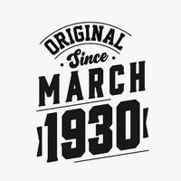 Born in March 1930 Retro Vintage Birthday, Original Since March 1930 vector