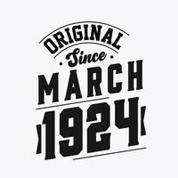 Born in March 1924 Retro Vintage Birthday, Original Since March 1924 vector