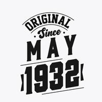 Born in May 1932 Retro Vintage Birthday, Original Since May 1932 vector
