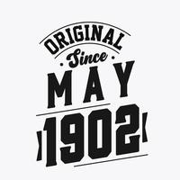 Born in May 1902 Retro Vintage Birthday, Original Since May 1902 vector