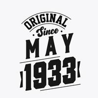 Born in May 1933 Retro Vintage Birthday, Original Since May 1933 vector