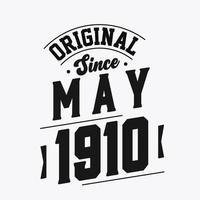 Born in May 1910 Retro Vintage Birthday, Original Since May 1910 vector